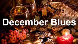 December Blues - Dark Mood Blues and Rock Music Ballads for Winter