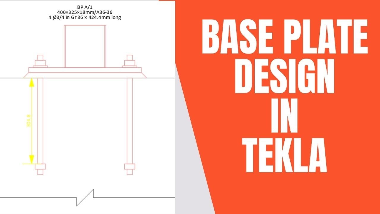 Base Plate Design & Detailing in Tekla Structural Designer using US/BS