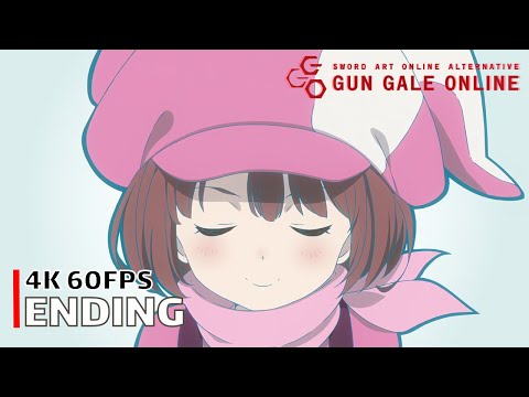 Sword Art Online Alternative Gun Gale Online Ending 4K 60FPS Creditless CC