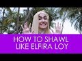 The real Elfira Loy's shawl tutorial.