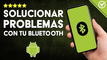 Cómo REPARAR los PROBLEMAS con tu BLUETOOTH: Conecta Exitosamente tu Android 📱
