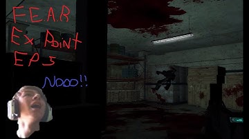 F.E.A.R: Extraction point\ Ep 5\ NOOOO!!
