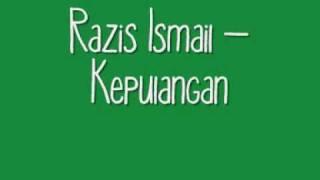 Video thumbnail of "Razis Ismail - Kepulangan (lyrics)"
