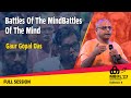 Battles of the mindbattles of the mind gaur gopal das  mbifl23 full session