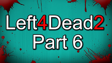 Left 4 Dead 2 - The Passing - Part 6: The Underground ft. Michael