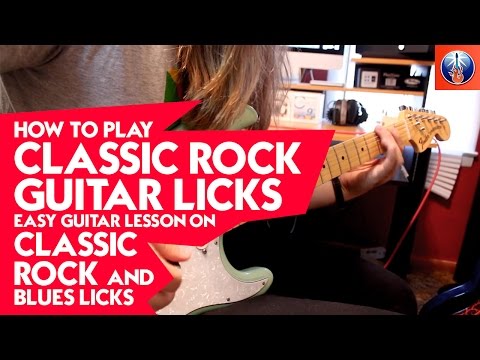 How to Play Classic Rock Guitar Licks - Easy Guitar Lesson On Classic Rock and Blues Licks