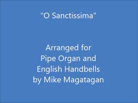 O Sanctissima For Handbells Organ O Sanctissima For Handbells Organ