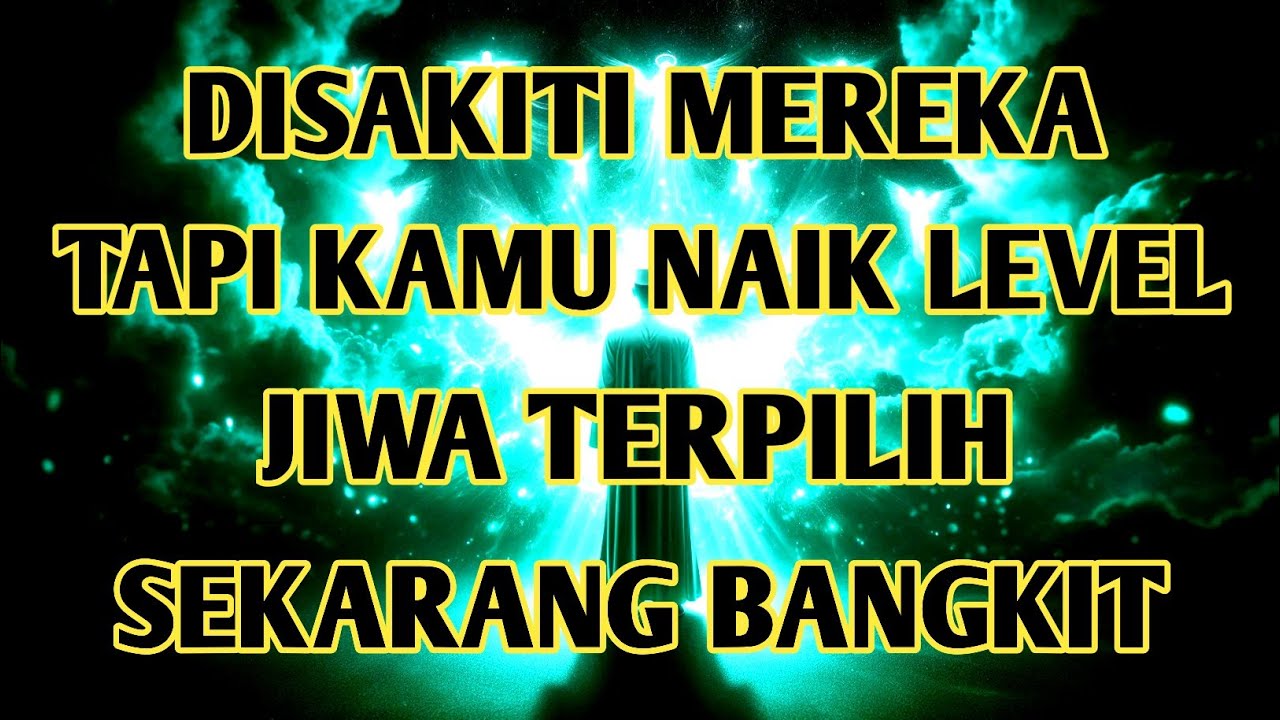 JIWA TERPILIH 🌟 Saat Orang Jahat Menyakitimu, Inilah Hal Berharga yang Terjadi