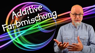 Farbmischung 1: Additive Farbmischung