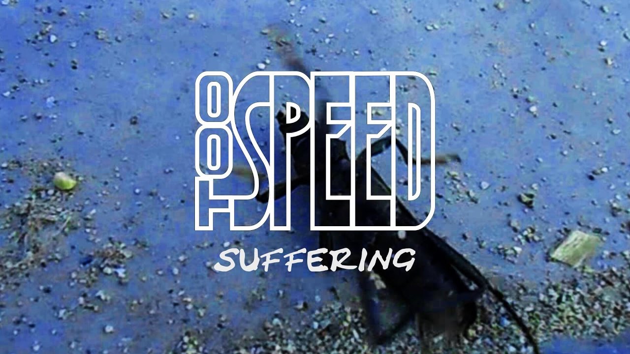 tooSpeed - Suffering
