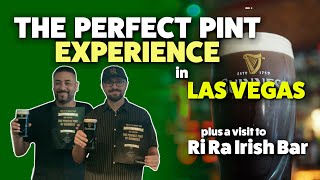 The Perfect Pint Experience @ the Las Vegas Guinness Store and a Visit to Ri Ra Irish Bar