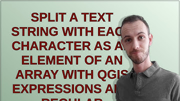 Gis: Split a text string with each character as an element of an array with QGIS expressions and ...