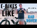 EP. 1: The SHORT & SWEET on E-BIKES YOU MIGHT LIKE! Today: RAD ROVER FAT TIRE BIKE.