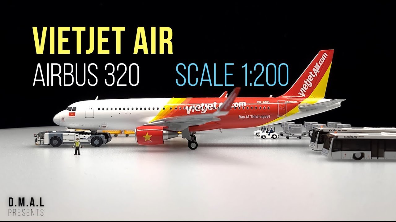 Scale 1:200 | Vietjet Air VN-A671 | Airbus 320 | Video No. 8 - YouTube