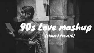 Old is Gold 90s mashup ❤ | slowed & reverb #bollywoodsongs #newsong