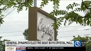 Electric Boat acquires the Crystal Mall in Waterford