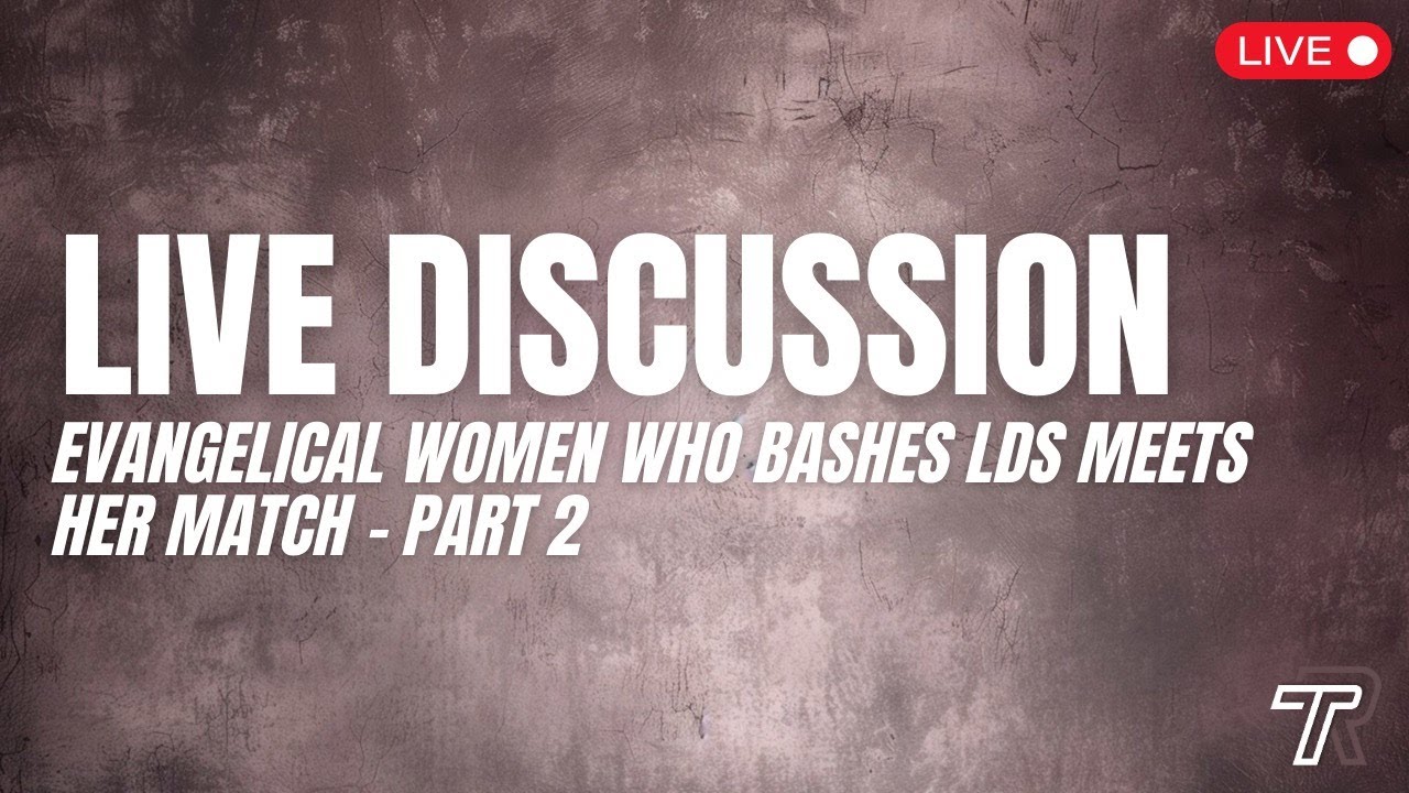 Evangelical Anti Mormon Vs Logic Part 2