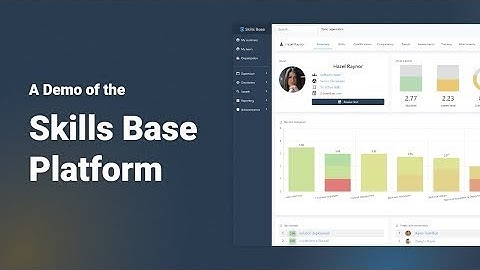 A Demo of the Skills Base Platform