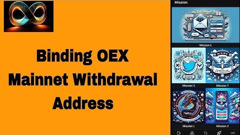Binding OEX Mainnet Withdrawal Address (#OpenEx)