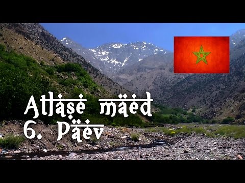 Video: Atlase mäed, Maroko: täielik juhend