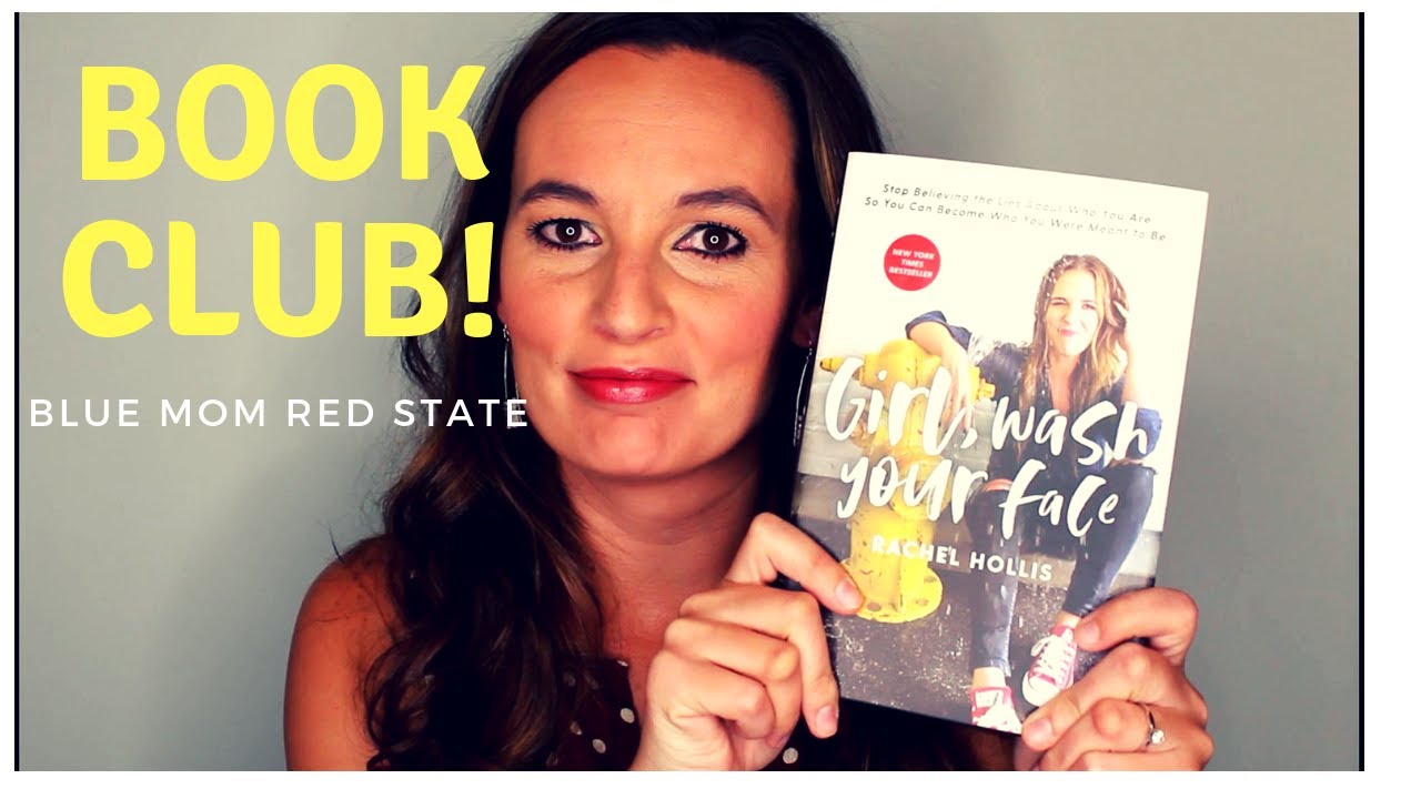 Girl, Wash Your Face by Rachel Hollis (Book Review)