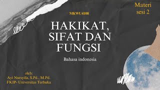 Pembekalan tuton matakuliah MKWU4108 Bahasa indonesia “HAKIKAT BAHASA”