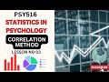 PSY516 || Statistics in Psychology || Lesson no 3 || Correlational Methods || Short Lecture