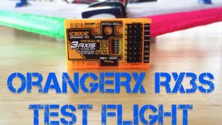 OrangeRx RX3S V2 Stabilizer - Test Flight