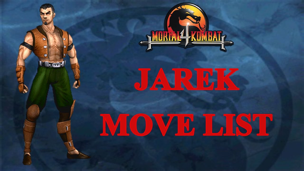 Mortal Kombat 4 - Jarek Move List - YouTube.