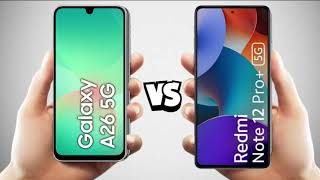 Samsung a26 5g vs redmi note 12 pro plus full comparison.