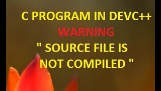 How to solve devcpp source file compiling error