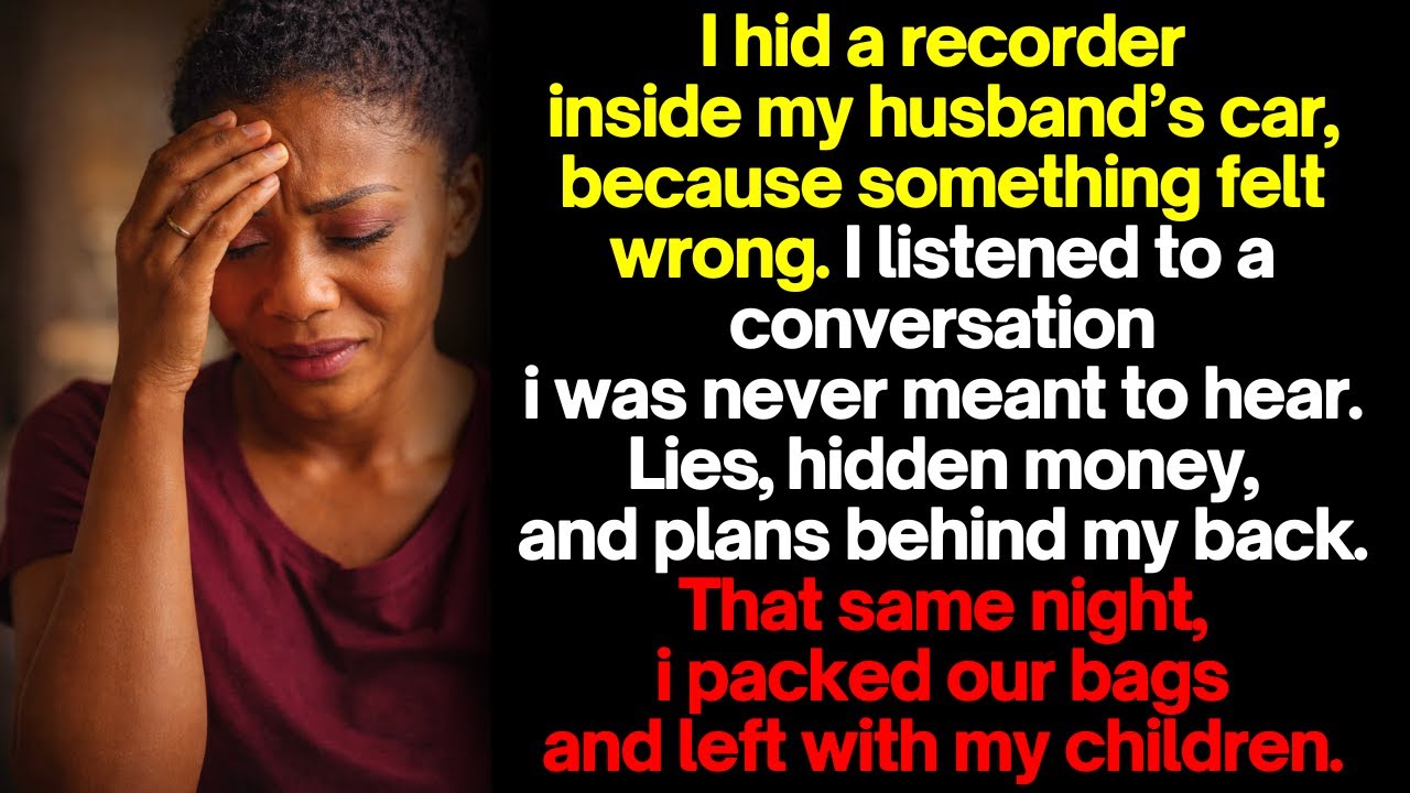 I Turned On a Recorder in My Husband’s Car. One Conversation Forced Me to Flee With My Children.