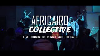 Africairo Collective French Insute Cairo Live Session