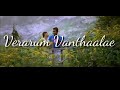 Munbe Vaa/Whatsapp Status video❤ Whatsapp Status Video Download Free