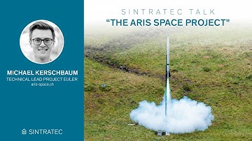 First Supersonic Rocket of Switzerland – Sintratec Talk with Michael Kerschbaum (Project EULER)