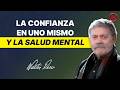 Cómo tener confianza en uno mismo - Walter Riso | Oficial