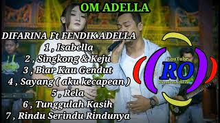 FULL ALBUM 2022 DIFARINA Ft FENDIK ADELLA , Isabella , ( Om Adella )