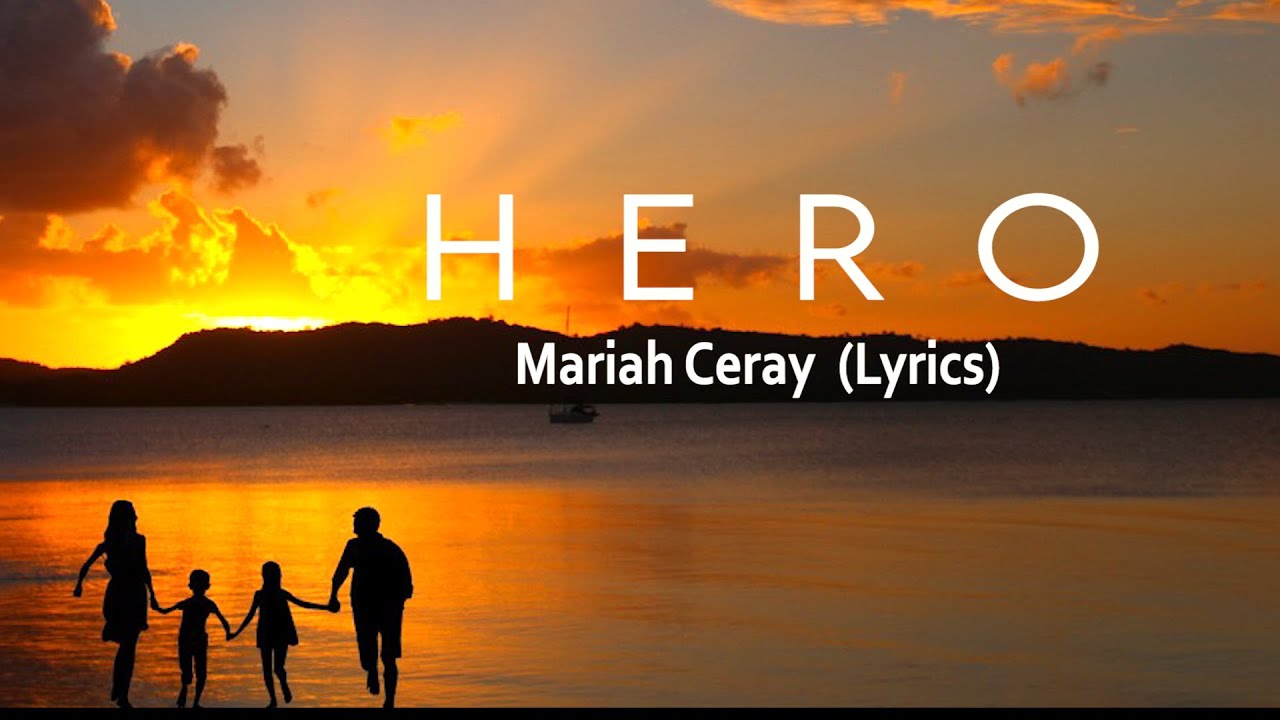Hero - Mariah Carey (Lyrics) - YouTube
