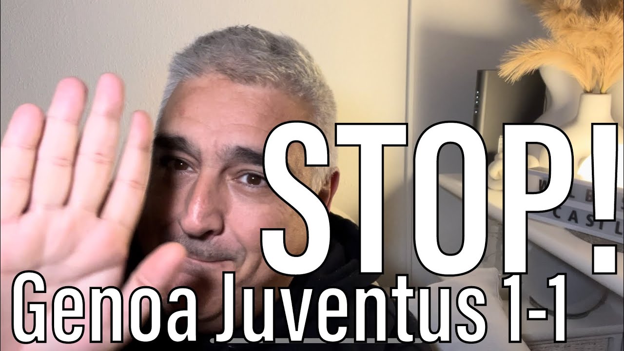 STOP! * Genoa Juventus 11 YouTube