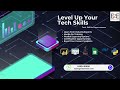 Level up your Tech Skills...