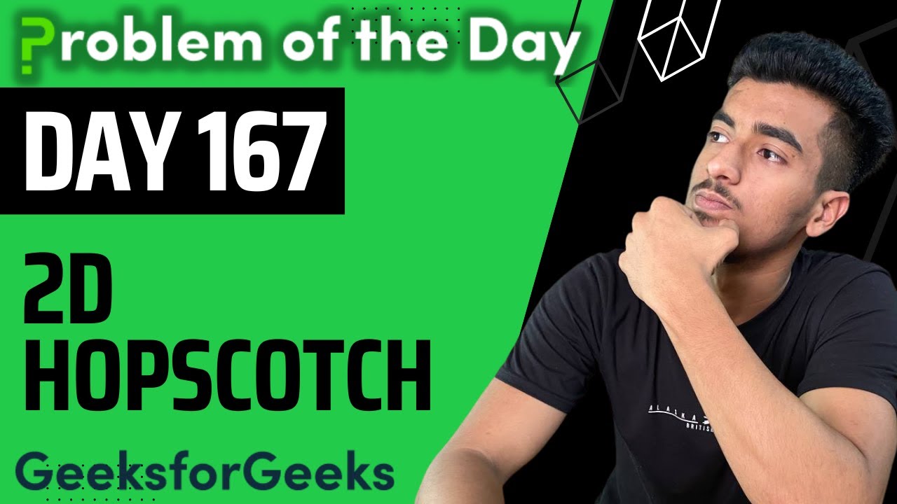 Day 167 - 2D Hopscotch | Arrays | GFG POTD 16 Dec - YouTube