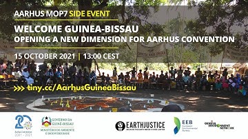 Welcome Guinea-Bissau: Opening a New Dimension for Aarhus Convention | Aarhus MOP7 Side Event