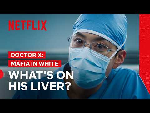 Gye Su-jeong Finds Something on Patient's Liver | Doctor X: Mafia in White | Netflix Philippines