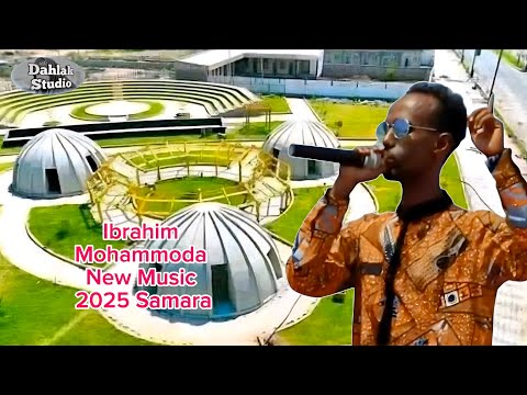 New Music Ibrahim Mohammoda Samara 2025 Afarmusic Qafargada