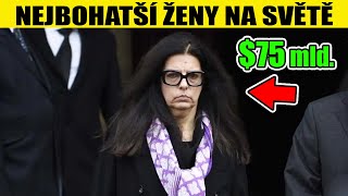 TOP 5 NEJBOHATŠÍ ŽENY SVĚTA (2022)