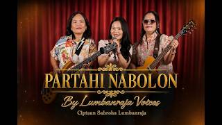 Lumbanraja Voices  Partahi Nabolon cover