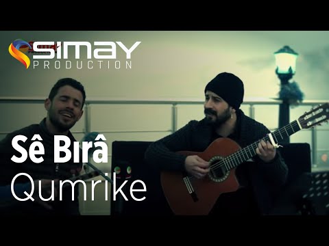 Sê Bırâ - Qumrike (Akustik Performans)