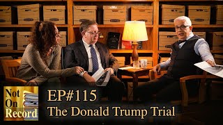 EP#115 | The Donald Trump Trial: Is it Lawfare?