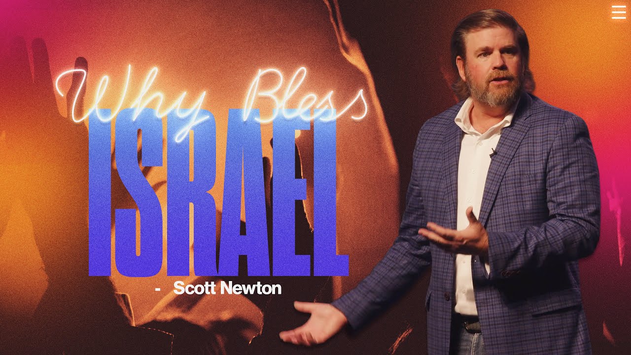 Why Should We Bless Israel?