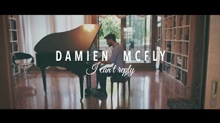 Damien Mcfly - I Cant Reply Music Video